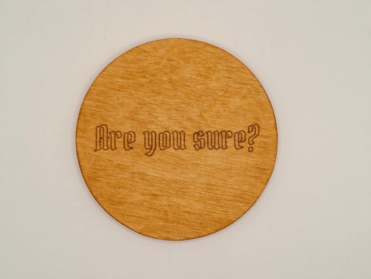 D&D onderzetter - Are you sure?