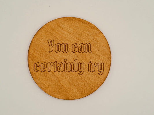 D&D onderzetter - You can certainly try